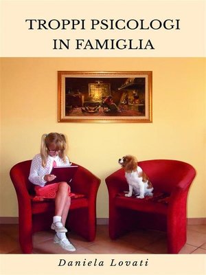 cover image of Troppi Psicologi In Famiglia